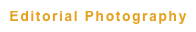 Editorial Photography